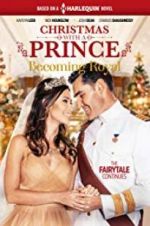 Watch Christmas with a Prince - Becoming Royal Vodly