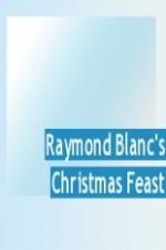 Watch Raymond Blanc's Christmas Feast Vodly