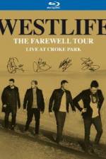 Watch Westlife The Farewell Tour Live at Croke Park Vodly