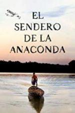 Watch El sendero de la anaconda Vodly