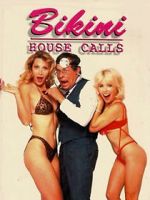 Watch Bikini House Calls Vodly