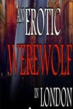 Watch An Erotic Werewolf in London Vodly