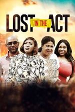 Watch Lost in the Act Vodly