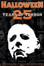 Watch Halloween 25 Years of Terror Vodly