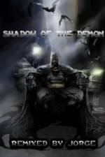 Watch The Dark Knight: Shadow of the Demon Vodly