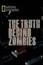 Watch National Geographic The Truth Behind Zombies Vodly