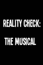 Watch Reality Check: The Musical Vodly