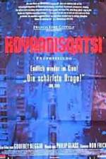 Watch Koyaanisqatsi Vodly