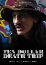 Watch Ten Dollar Death Trip Vodly