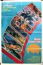 Watch Miami Connection Vodly