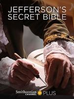 Watch Jefferson\'s Secret Bible Vodly