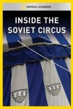 Watch National Geographic Inside the Soviet Circus Vodly