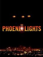 Watch The Phoenix Lights Vodly