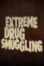 Watch Discovery Channel Extreme Drug Smuggling Vodly