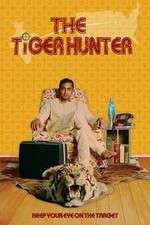 Watch The Tiger Hunter Vodly