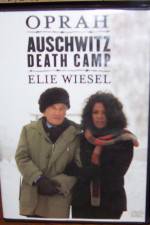 Watch A Special Presentation Oprah and Elie Weisel at Auschwitz Death Camp Vodly