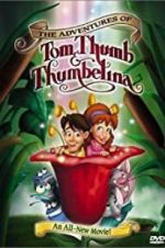 Watch The Adventures of Tom Thumb & Thumbelina Vodly