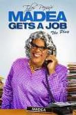 Watch Tyler Perry\'s Madea Gets a Job: The Play Vodly