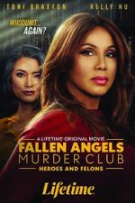 Watch Fallen Angels Murder Club: Heroes and Felons Vodly