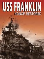 Watch USS Franklin: Honor Restored Vodly