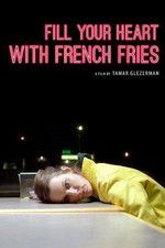 Watch Fill Your Heart with French Fries Vodly