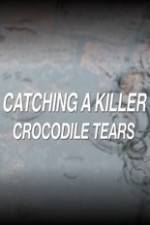 Watch Catching a Killer Crocodile Tears Vodly