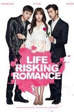 Watch Life Risking Romance Vodly