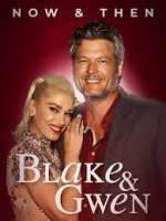 Watch Blake & Gwen: Now & Then Vodly