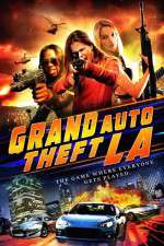 Watch Grand Auto Theft: L.A. Vodly