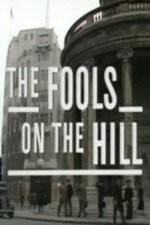 Watch The Fools on the Hill Vodly