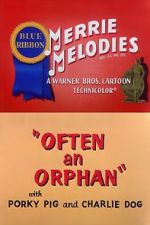 Watch Often an Orphan (Short 1949) Vodly