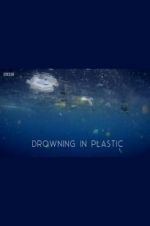 Watch Drowning in Plastic Vodly