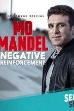 Watch Mo Mandel Negative Reinforcement Vodly