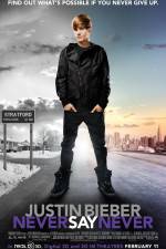 Watch Justin Bieber Never Say Never Vodly