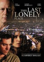 Watch This Last Lonely Place Vodly