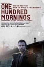 Watch One Hundred Mornings Vodly