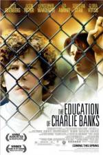 Watch The Education of Charlie Banks Vodly