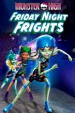 Watch Monster High: Friday Night Frights Vodly