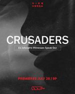 Watch Crusaders: Ex Jehovah\'s Witnesses Speak Out Vodly