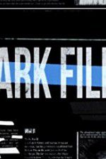 Watch The Dark Files Vodly