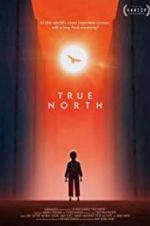 Watch True North Vodly