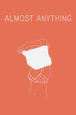 Watch Almost Anything Vodly