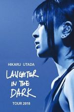 Watch Hikaru Utada: Laughter in the Dark Tour 2018 Vodly