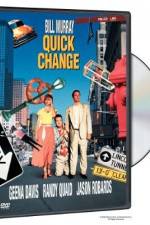 Watch Quick Change Vodly