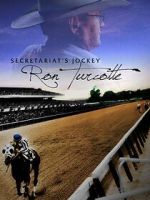 Watch Secretariat's Jockey: Ron Turcotte Vodly