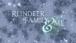 Watch Reindeer Family & Me Vodly