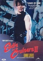 Watch Eddie and the Cruisers II: Eddie Lives! Vodly