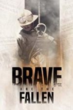 Watch Brave are the Fallen Vodly