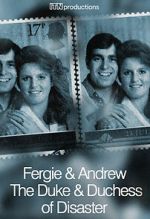 Watch Fergie & Andrew: The Duke & Duchess of Disaster Vodly