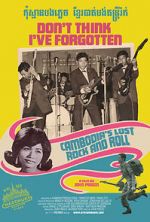 Watch Don\'t Think I\'ve Forgotten: Cambodia\'s Lost Rock & Roll Vodly